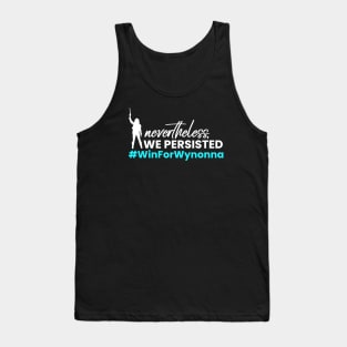 #WinForWynonna - Nevertheless WE Persisted - Win 4 Wynonna Earp Tank Top